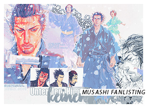 Musashi Miyamoto / Vagabond Fanlisting